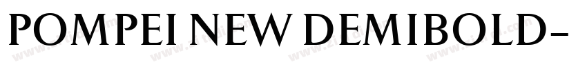 POMPEI NEW DEMIBOLD字体转换